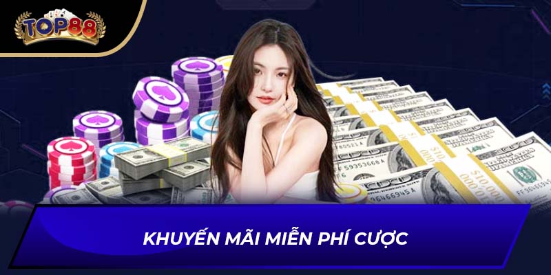 Khuyến mãi miễn phí cược