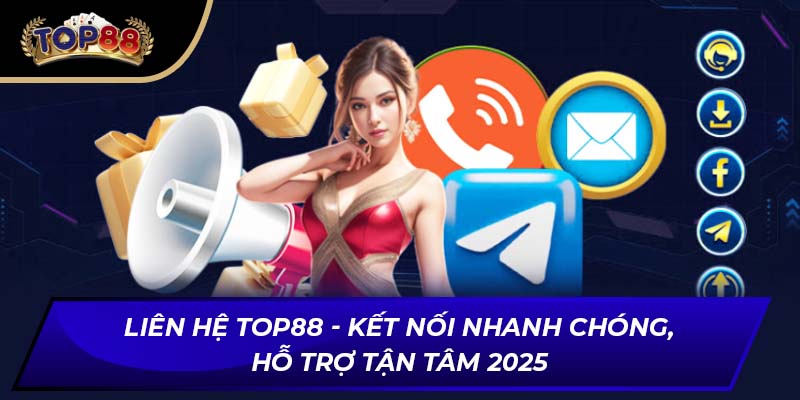 Liên hệ TOP88 với hotline để xử lý trường hợp khẩn cấp