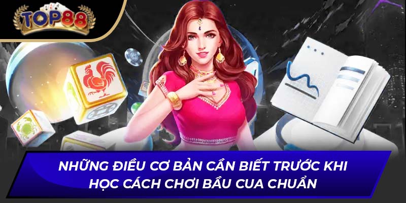 Những điều cơ bản cần biết trước khi học cách chơi bầu cua chuẩn