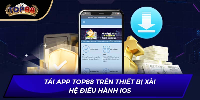 Tải app Top88 trên thiết bị xài hệ điều hành iOS